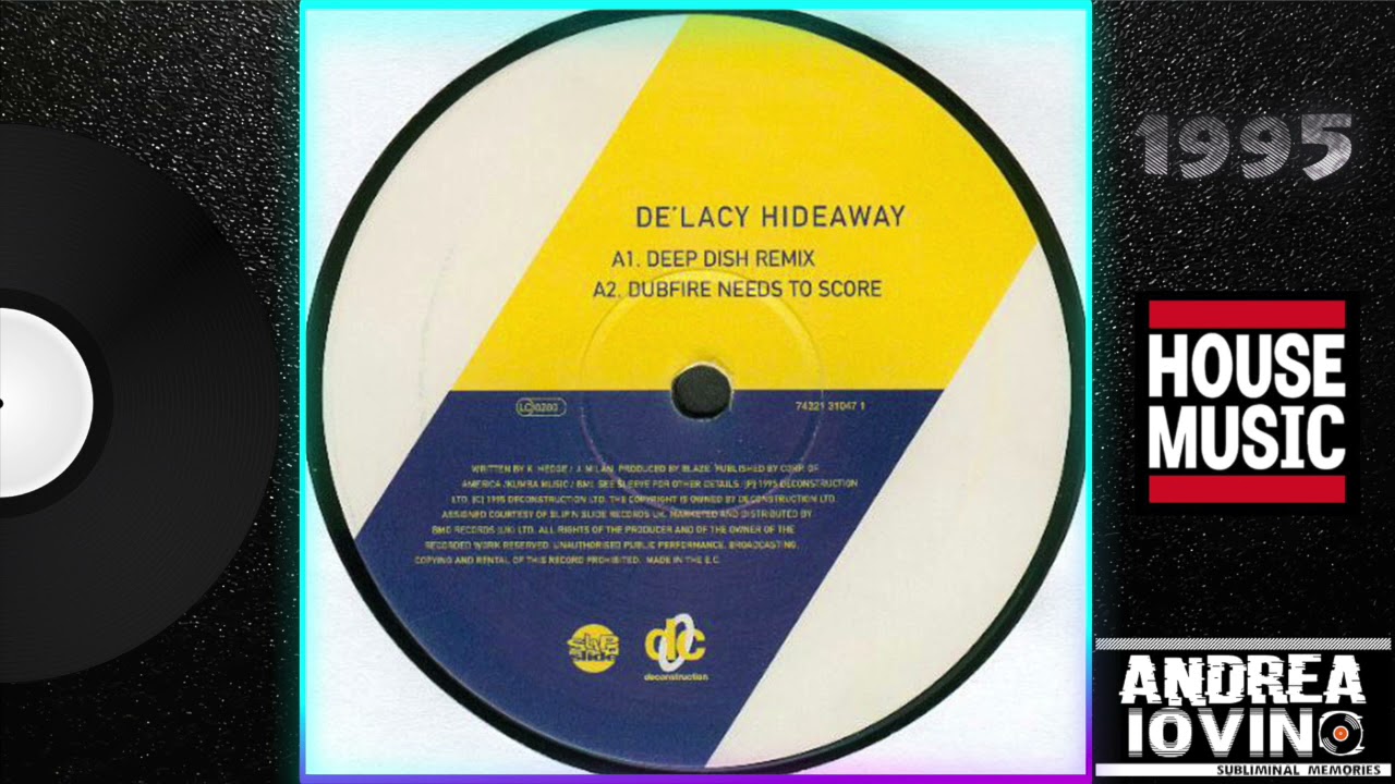 De'Lacy - Hideaway (Deep Dish Remix)