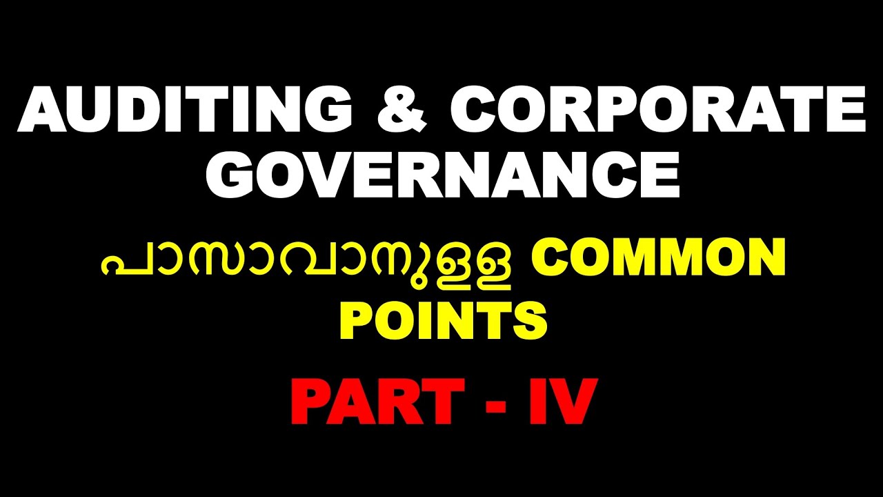 AUDITING AND CORPORATE GOVERNANCE | COMMON POINTS | BCOM | CALICUT UNIVERSITY | SIXTH SEMESTER