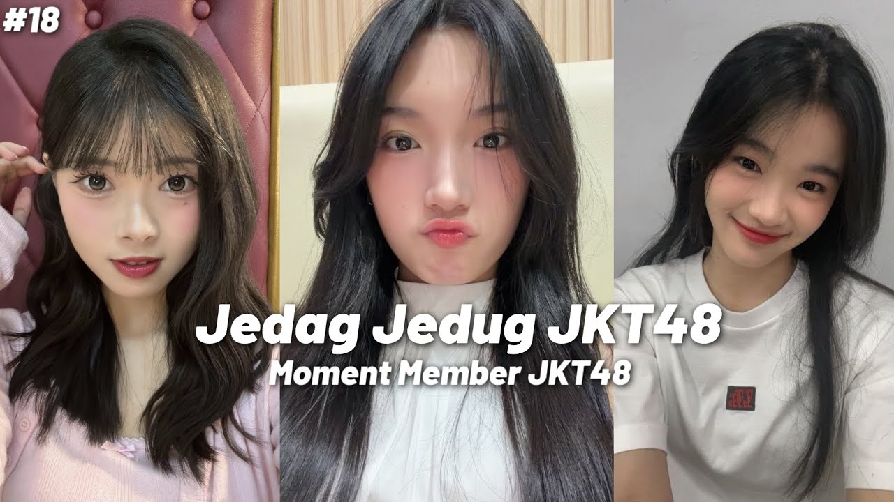 JEDAG JEDUG JKT48 II Freya keceplosan, Trisha Ganbattene💪