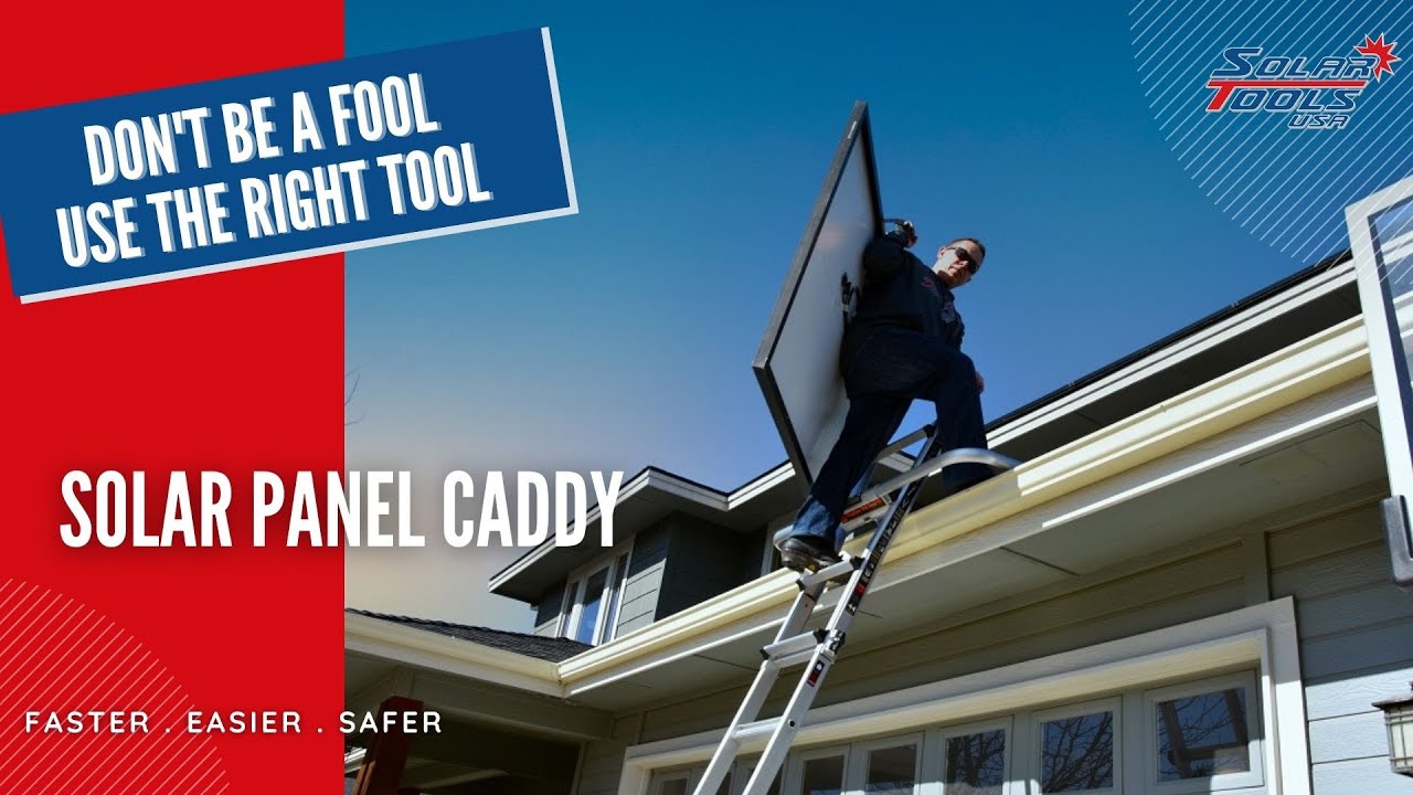 Solar Panel Caddy - How to carry a solar panel up and down a ladder