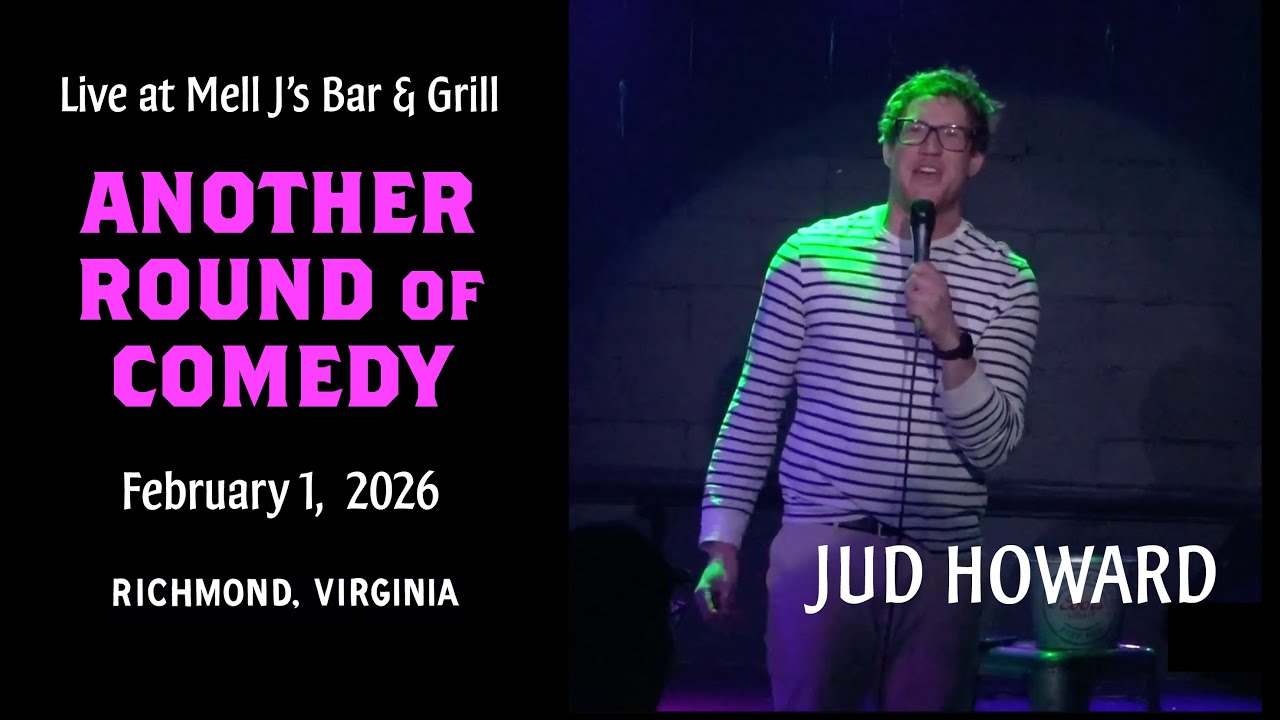 Jud Howard  - 2026 Feb. 1 - Another Round of Comedy - Mell J's Bar & Grill - Richmond, Virginia