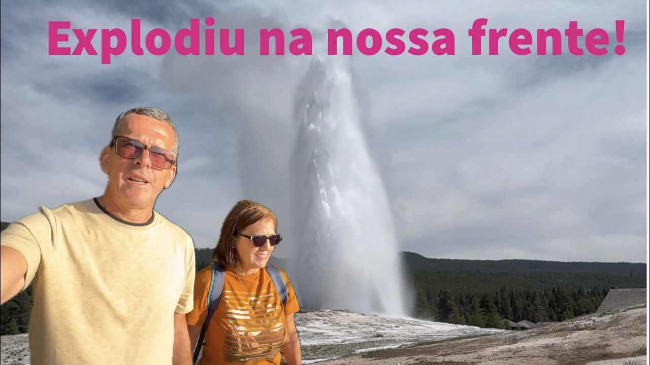 Yellowstone, a maior surpresa da nossa viagem!
