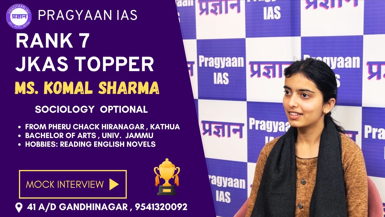 From Preparation to Final Selection | JKAS Rank 7 Komal Sharma at PragyaanIAS