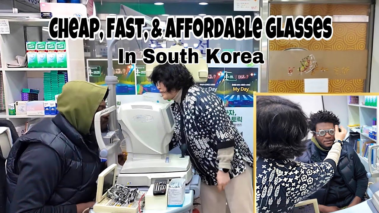 GETTING CHEAP, FAST, & AFFORDABLE GLASSES IN SOUTH KOREA!