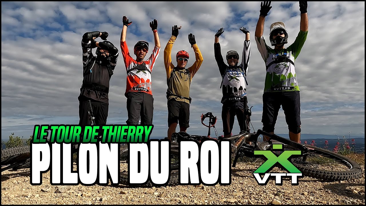 XVTT Pilon du Roi - le tour de Thierry