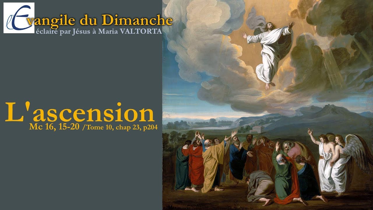 Maria Valtorta : Evangile du Dimanche, Jeudi de l'Ascension