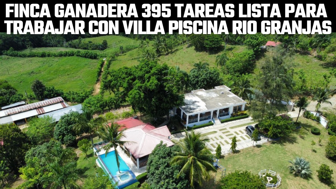 Finca Ganadera de 395 tareas con Villa de 7 Habitaciones río Piscina +Granjas en  Sabana Gde de Boyá