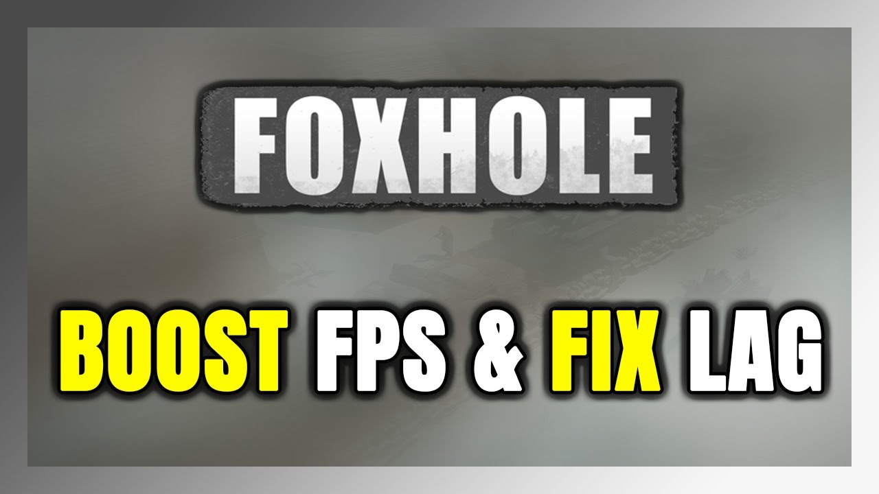 Как повысить FPS и устранить задержку в Foxhole! Руководство по оптимизации