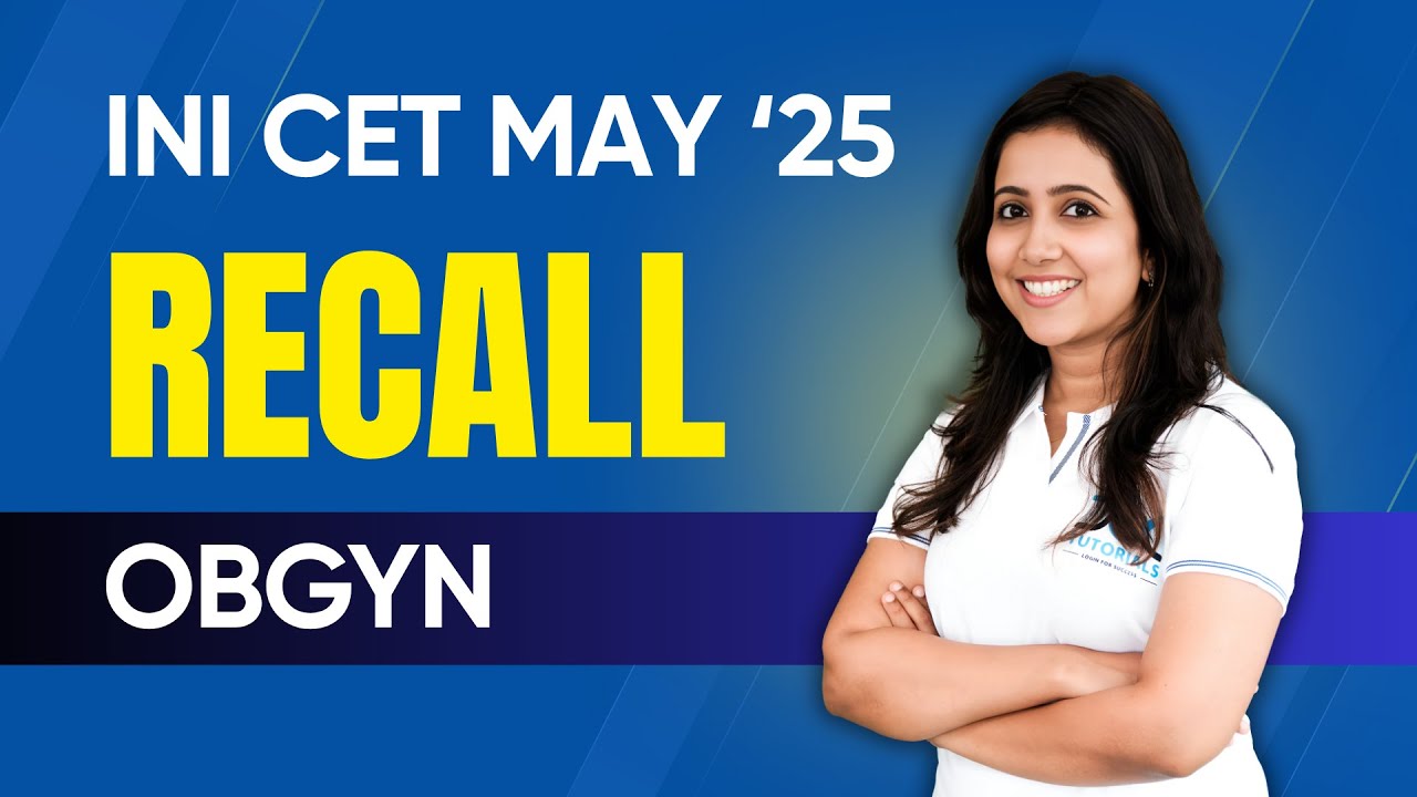 INICET May 2025 ObGyn Recall | INICET Obstetrics & Gynecology Questions Discussion by Dr Gayathri