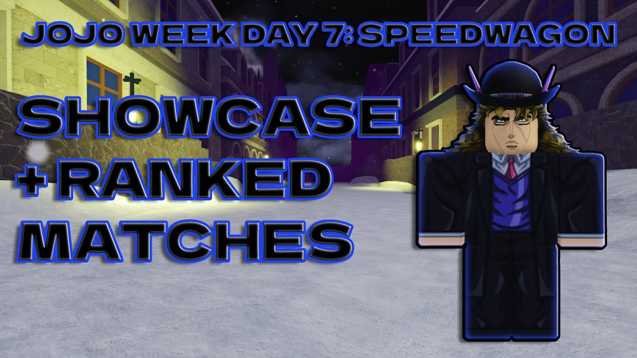 ABA | JOJO WEEK DAY 7: Speedwagon (Showcase + Ranked Matches)