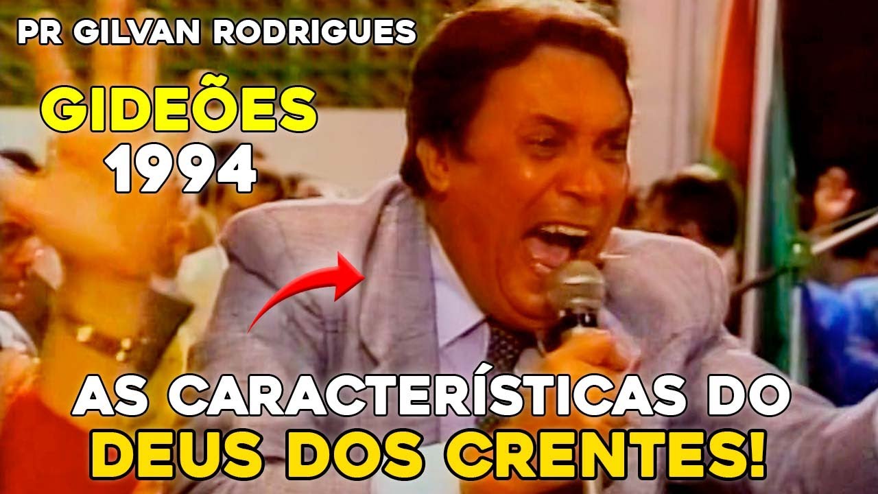 PR GILVAN RODRIGUES - O DEUS DOS CRENTES! - GIDEÕES 1994