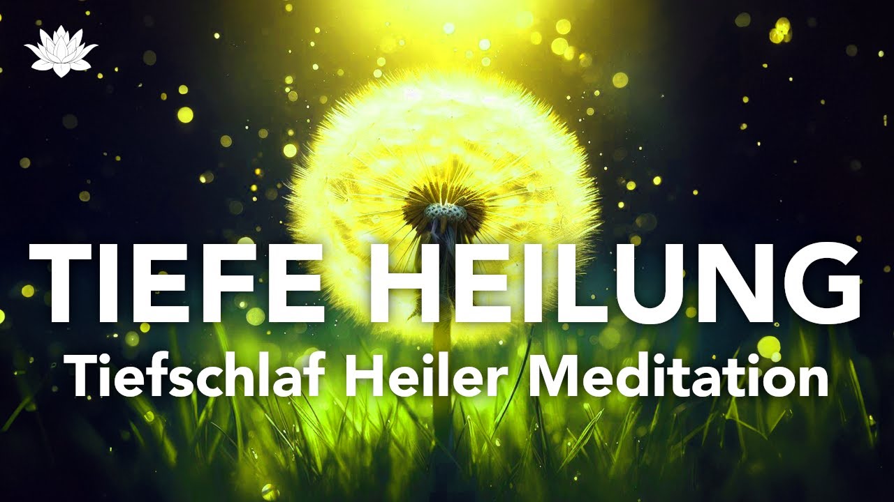 Tiefschlaf Heiler Meditation 🌿 Tiefen Heilung und Blockaden lösen ⚡ Vorsicht: Sehr Stark!! ⚡