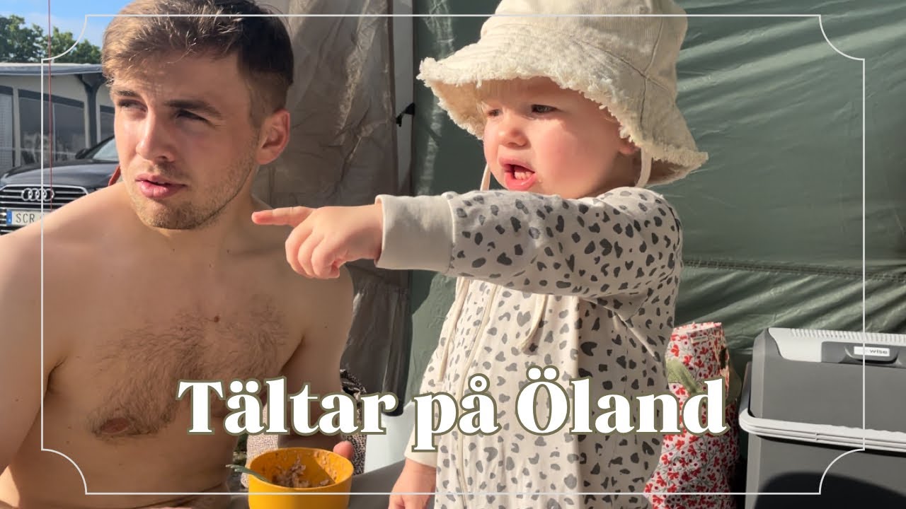 ÖLANDSVLOGG DEL 1 - Första dagarna