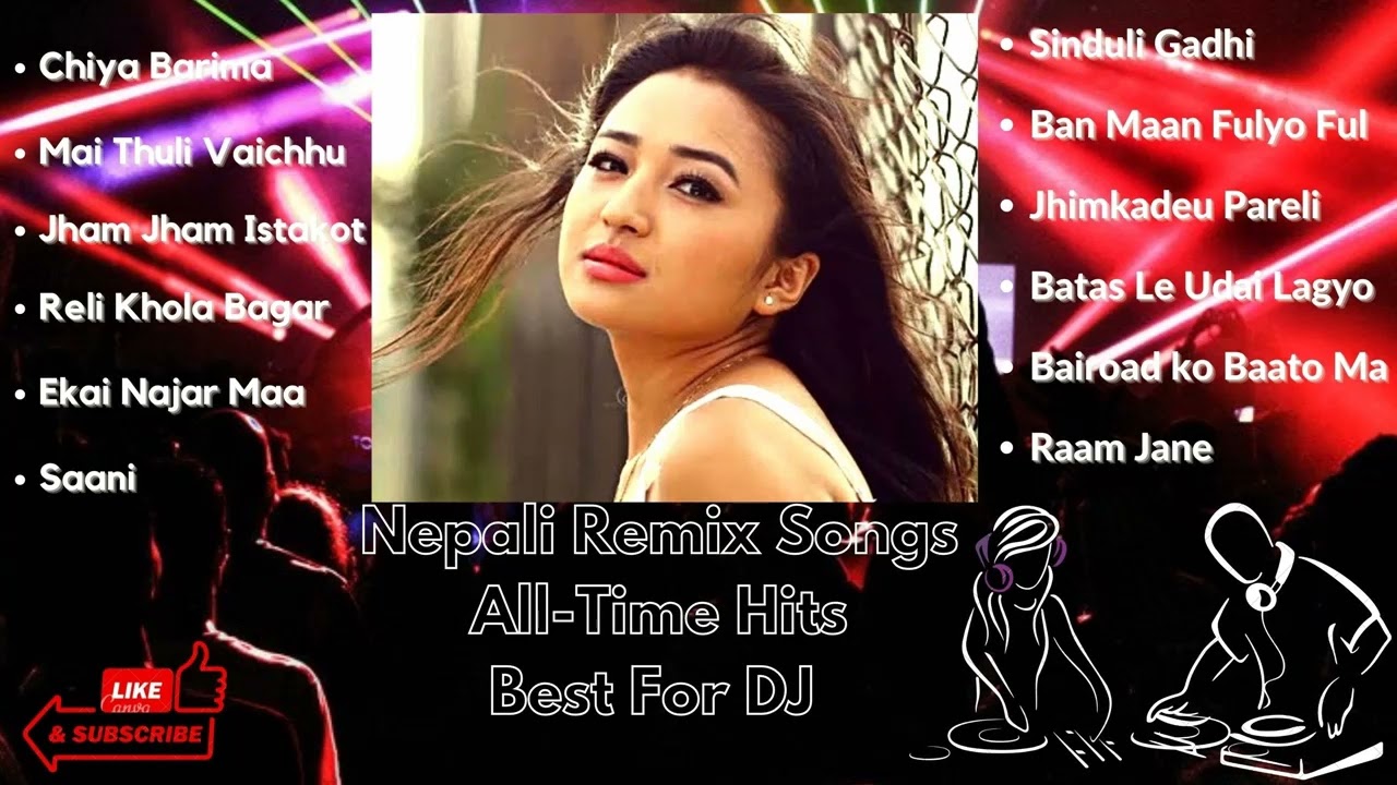 NEPALI REMIX SONGS COLLECTION-ALL TIME HIT REMIX-NEPALI SONGS.