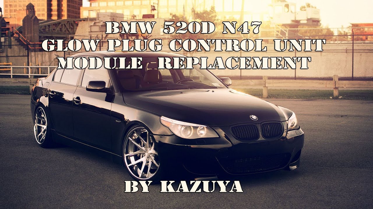 Замена модуля блока управления свечами накаливания BMW 520D N47