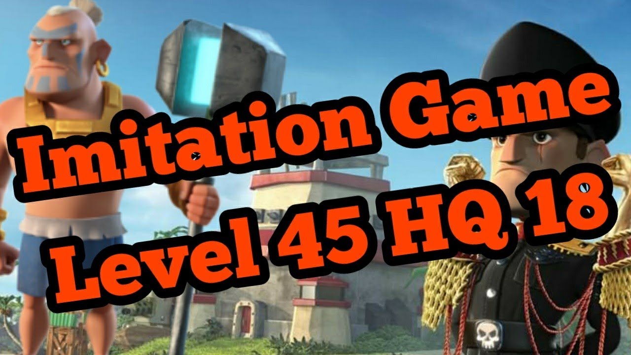 Boom Beach Imitation Game HQ18 Level 45