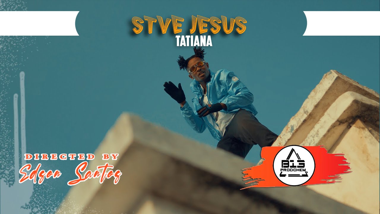 Stve Jesus  - Tatiana (vídeo oficial)