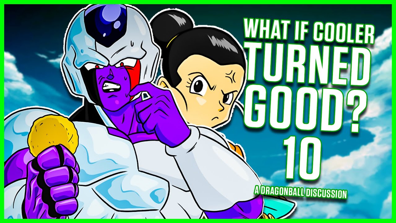 What If Cooler was Canonically Good? Part 10