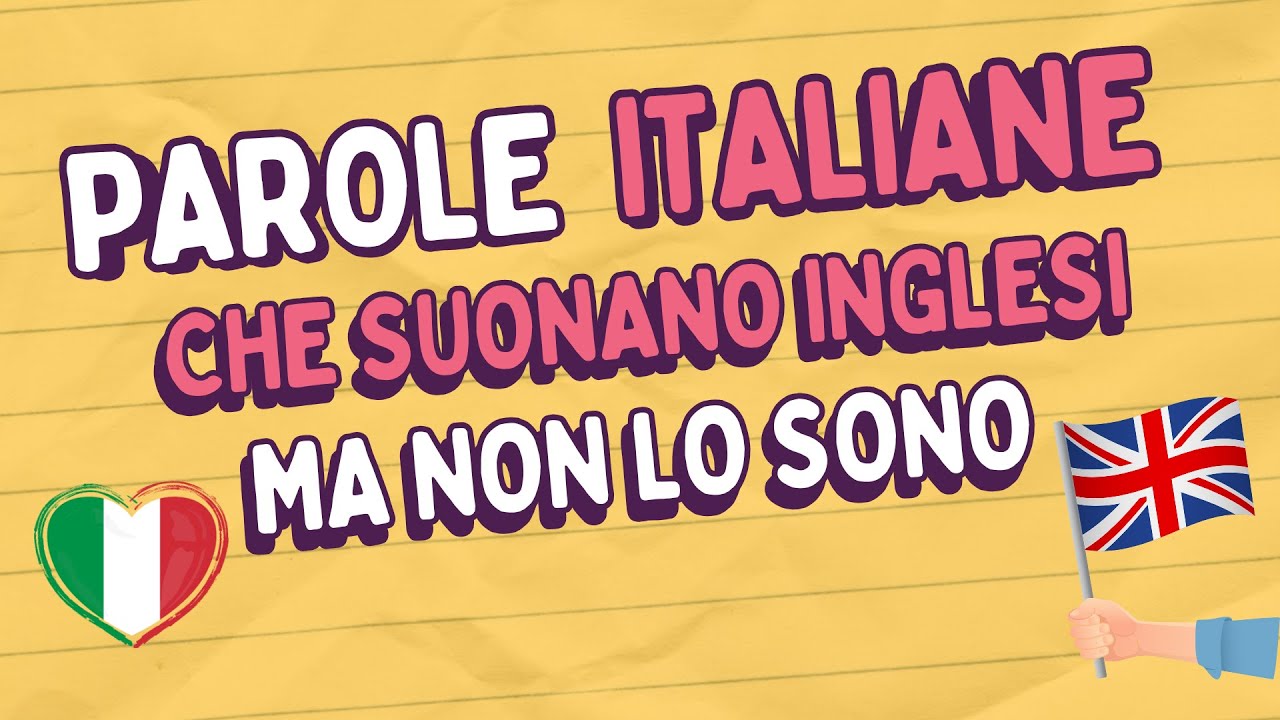 Parole italiane che sembrano inglesi ma NON lo sono!