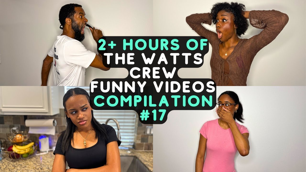 2+ Hours Of The Watts Crew Funny Videos | Best Of The Watts Crew Compilation #17