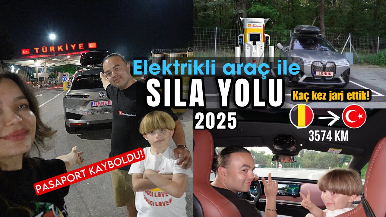 Sıla Yolu 2025: Elektrikli Araba ile Zor Yolculuk! Pasaport Kayboldu!