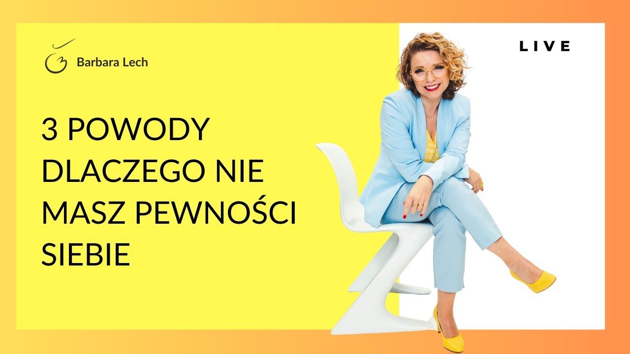 Dlaczego nie masz pewności siebie?