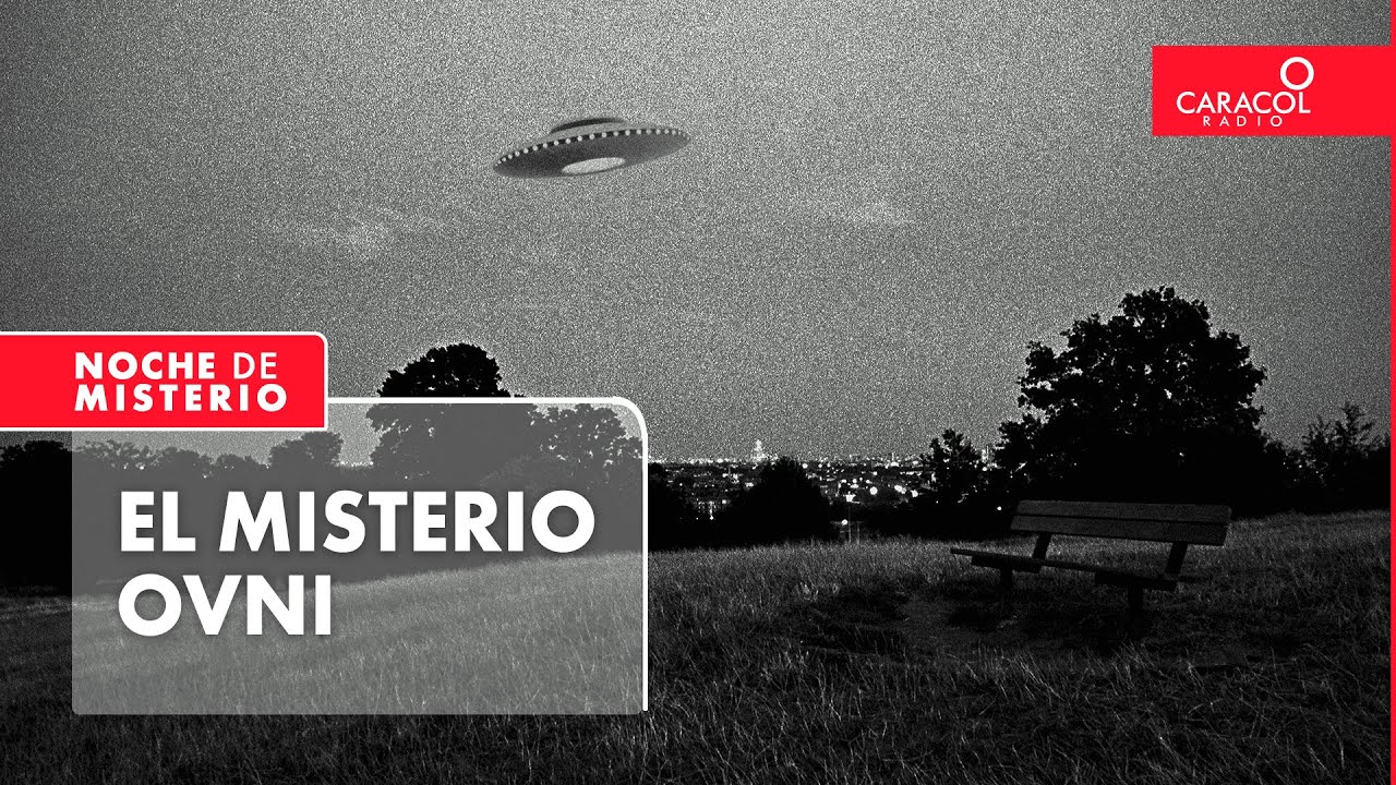 El misterio ovni | Noche de Misterio