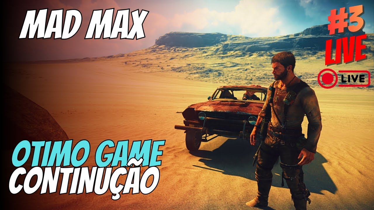 🔴 MAD MAX AO VIVO, bora continuação? Jogando apenas por diversão! pART 3╰(*°▽°*)🔥