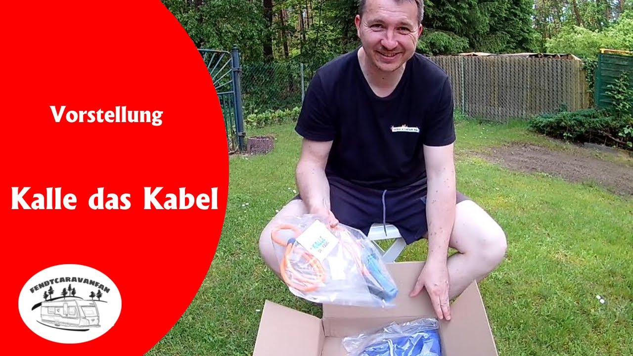 Vorstellung von Kalle das Kabel  |  fendtcaravanfan