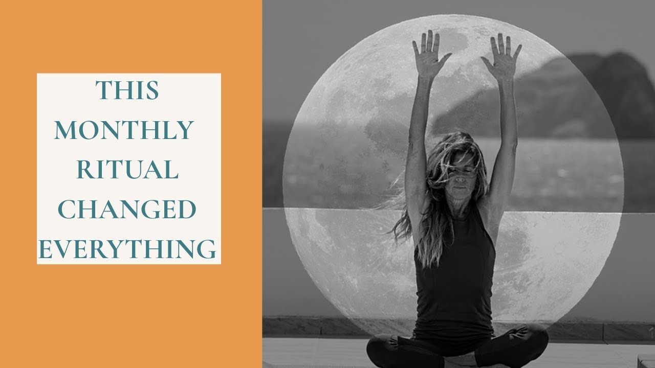This Monthly Ritual Changed Everything