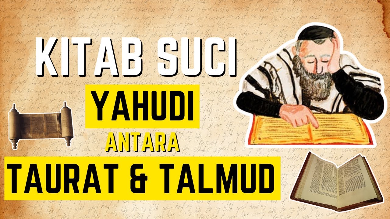 Kitab Suci Yahudi Antara Taurat & Talmud