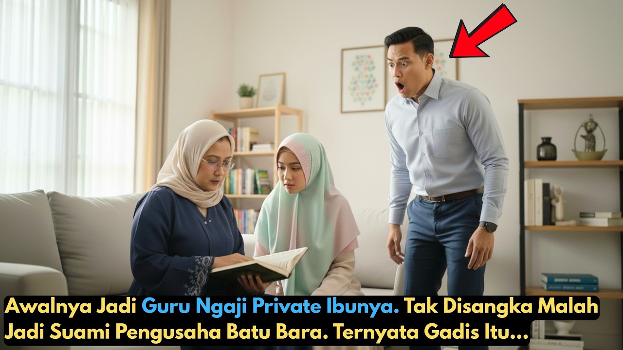 TAK DISANGKA!!Gadis Guru Ngaji Private Ini Bikin Pengusaha Batu Bara Berubah Hidupnya. Ternyata...