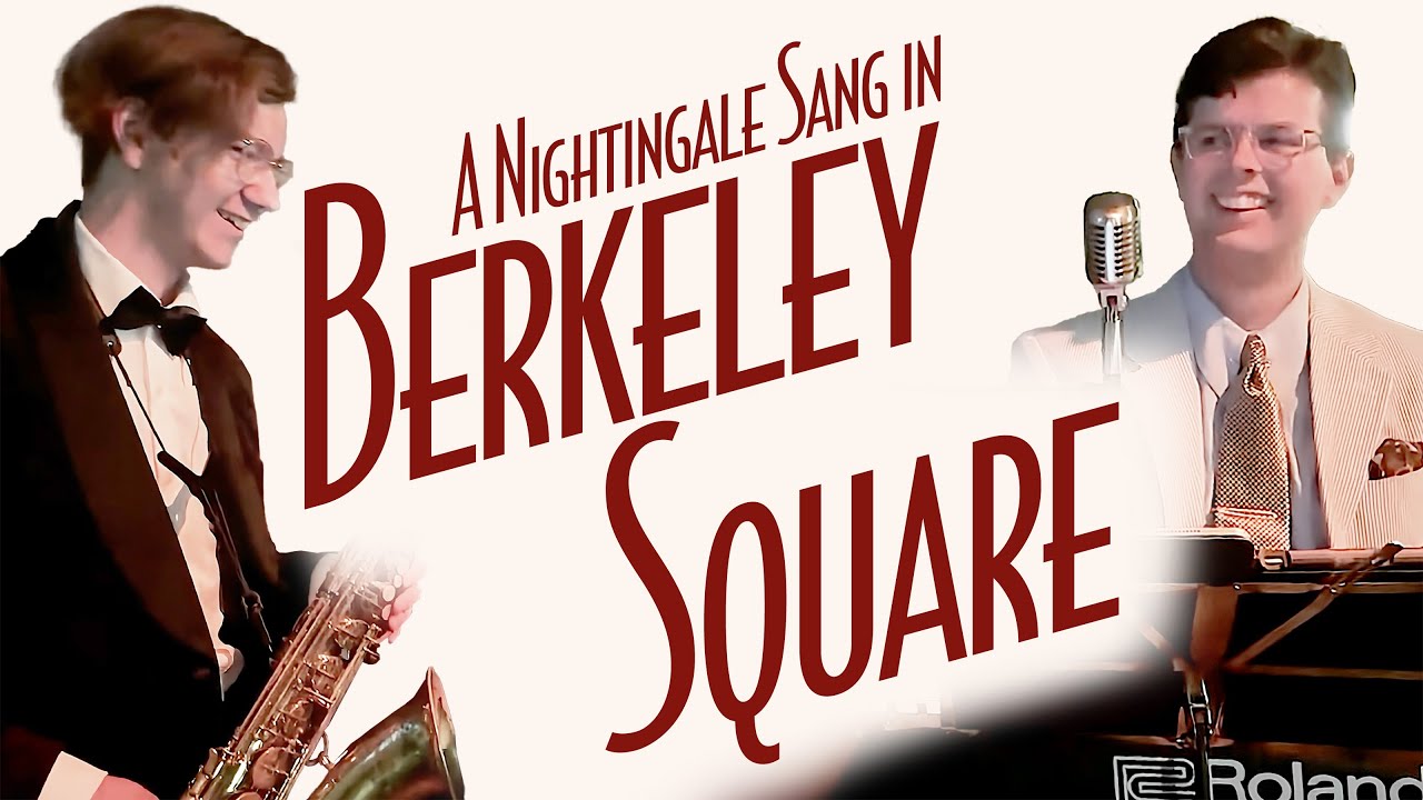A Nightingale Sang in Berkeley Square | Piano, Sax, and Vocal Cover - Smooth Jazz Music