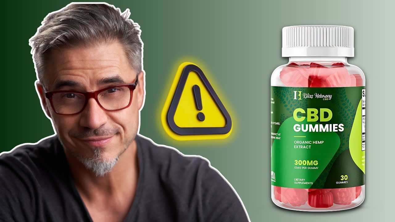 Bliss Harmony CBD Gummies Review 2025: SCAM or LEGIT??