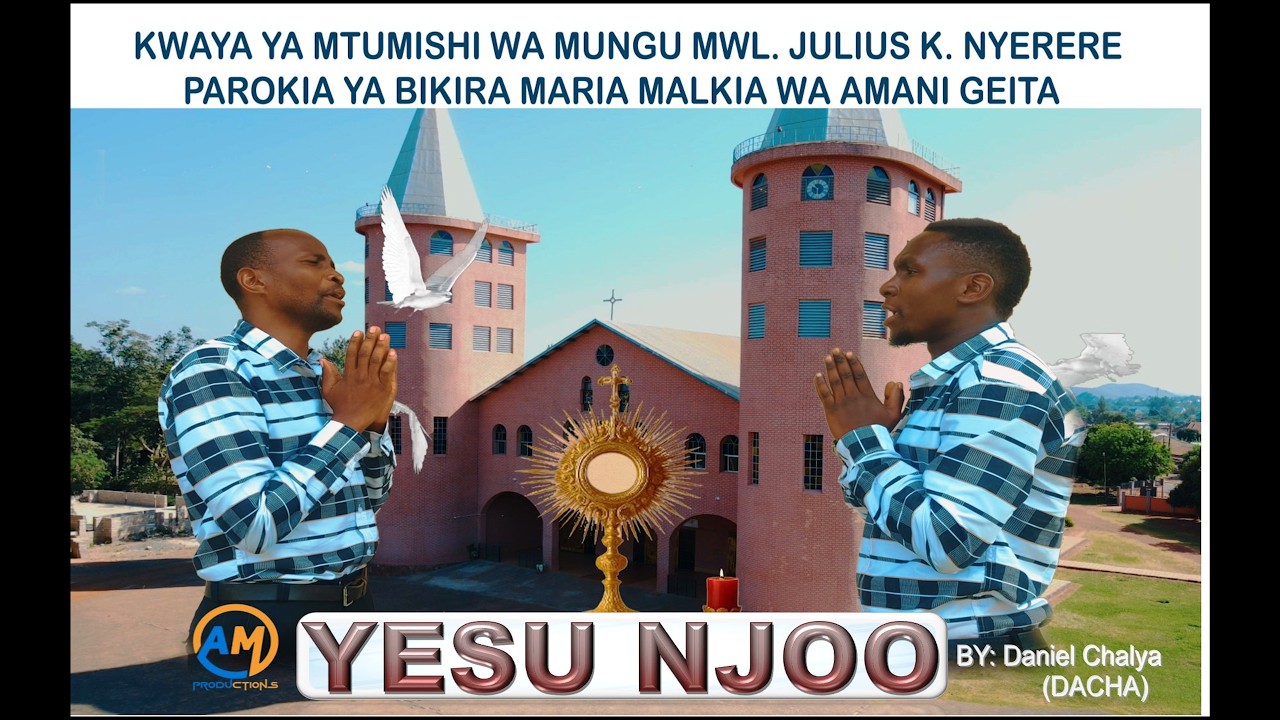 YESU NJOO (OFFICIAL) Kwaya ya Mtumishi wa Mungu Mwl. Julius.K. Nyerere, Parokia ya B/M/M/AMANI GEITA