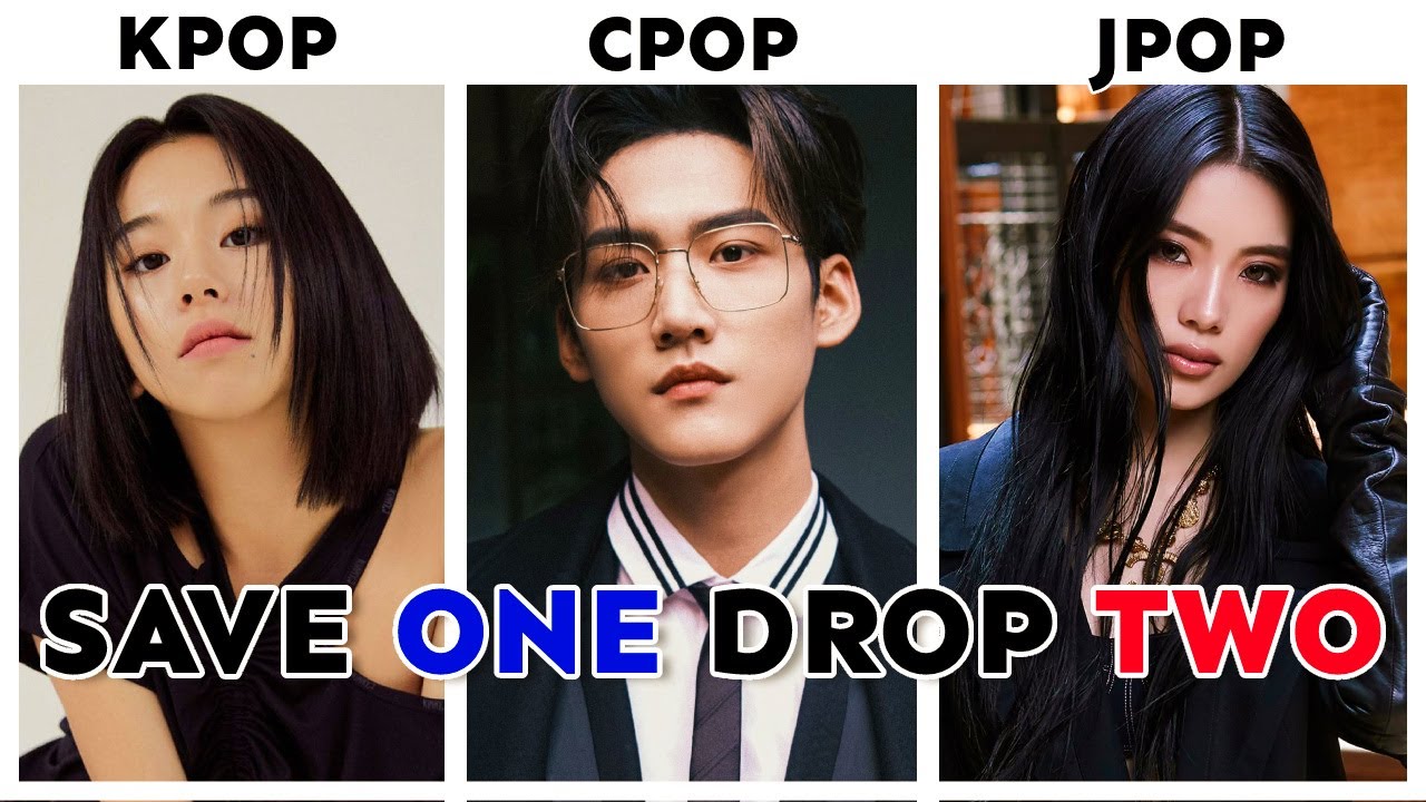 SAVE ONE, DROP TWO || KPOP VS CPOP VS JPOP