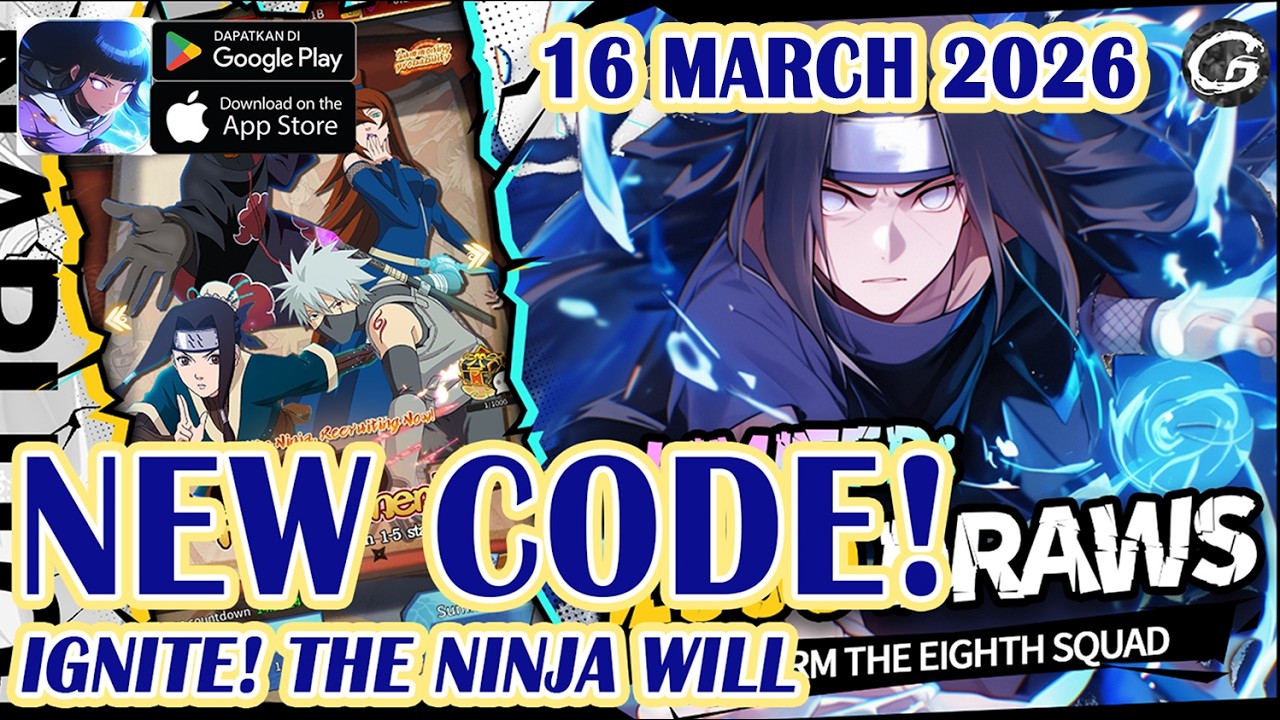🎁NEW CODE Ignite The Ninja Will Giftcodes & Redeem Codes 16 March 2026  - Mobile Game&nbsp;(Android)
