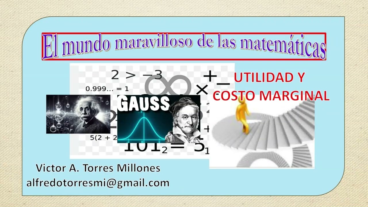 Utilidad Marginal y Costo Marginal