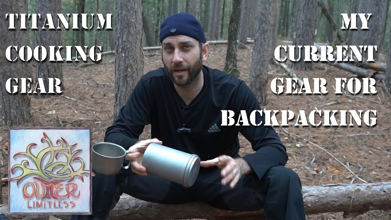 Titanium Cooking Gear - My Current Gear For Backpacking