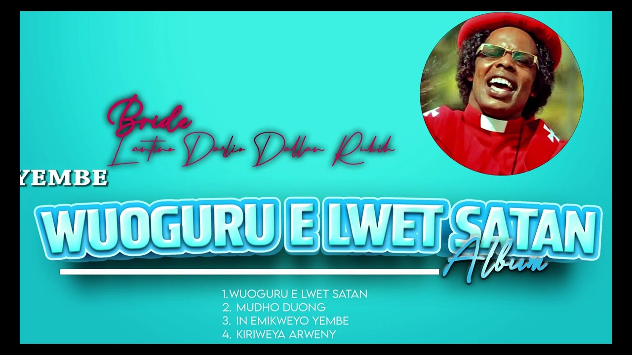 WAWUOGURU E LWET SATAN - OFFICIAL AUDIO BY DARLAN RUKIH