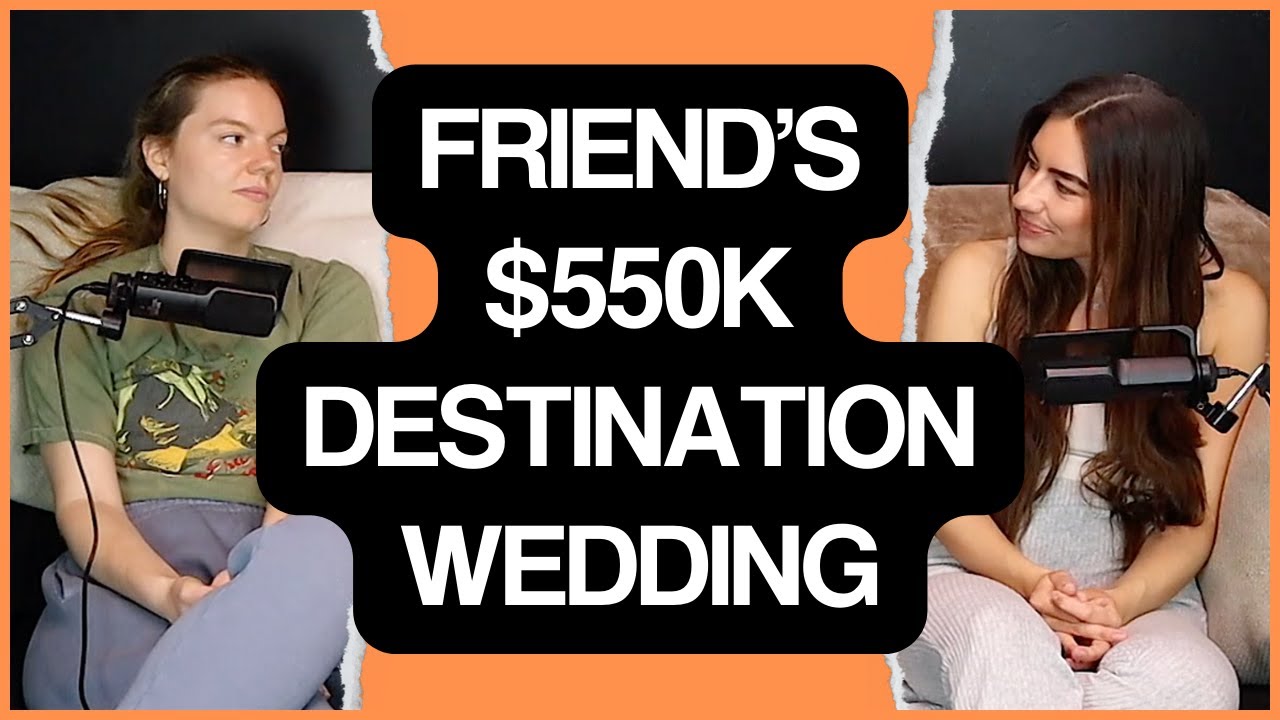 My Friend Wants Us To Pay For Her $550k Destination Wedding | Reddit Wedding Story
