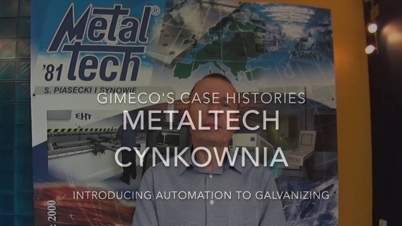Metaltech: advantages of automation in hot dip galvanizing.