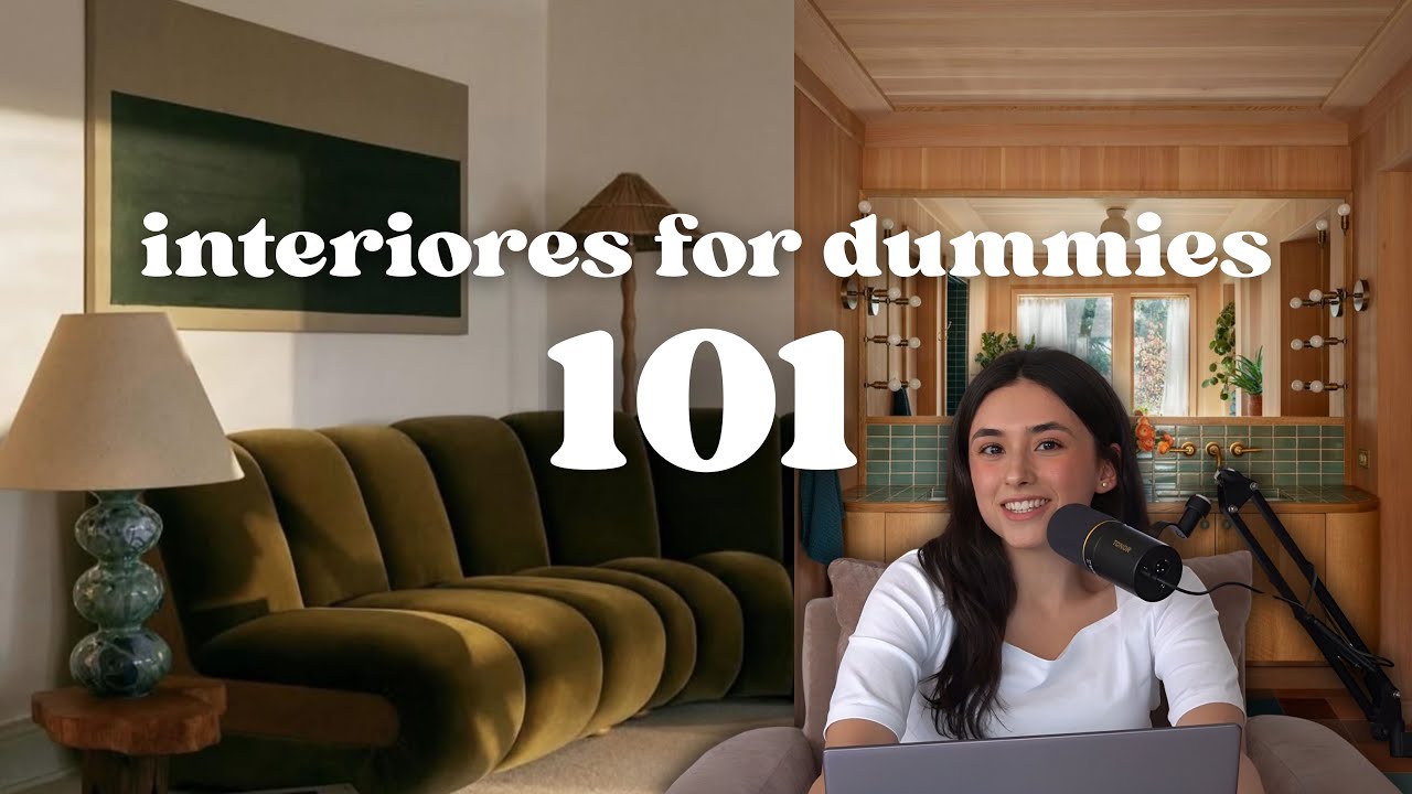 Interiorismo 101 - Guía para principiantes // Ep. 01