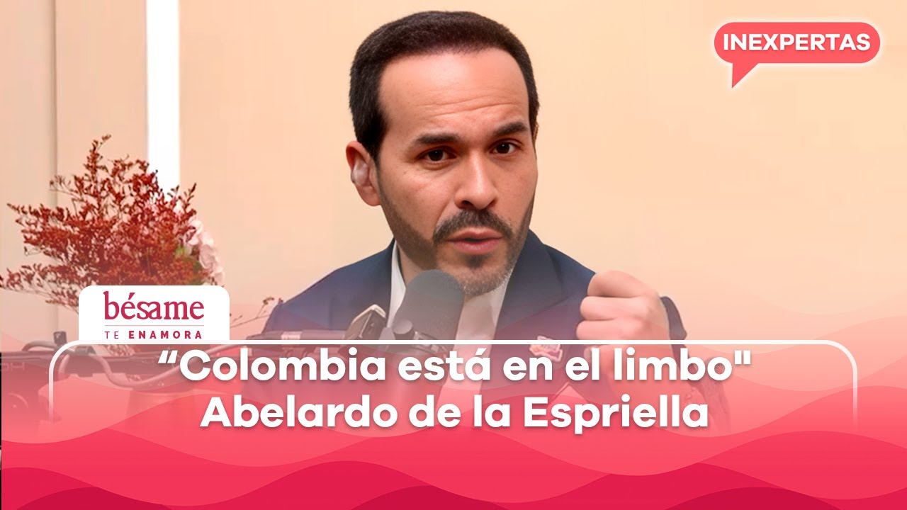 ABELARDO DE LA ESPRIELLA: ¿futuro PRESIDENTE de Colombia? | Inexpertas
