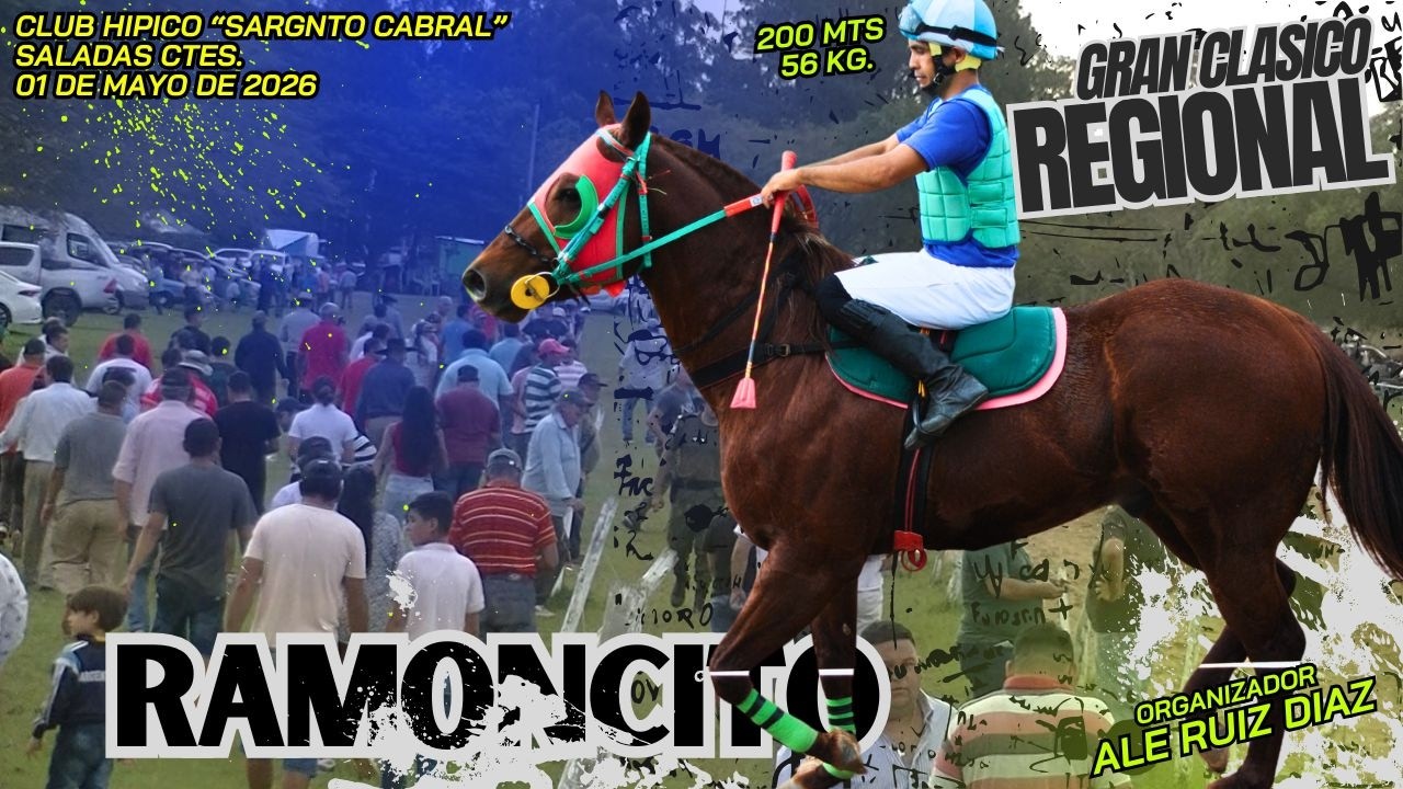 RAMONCITO... Gran Cl&aacute;sico Regional - H.Sgto.Cabral Saladas 01/05/2026 -