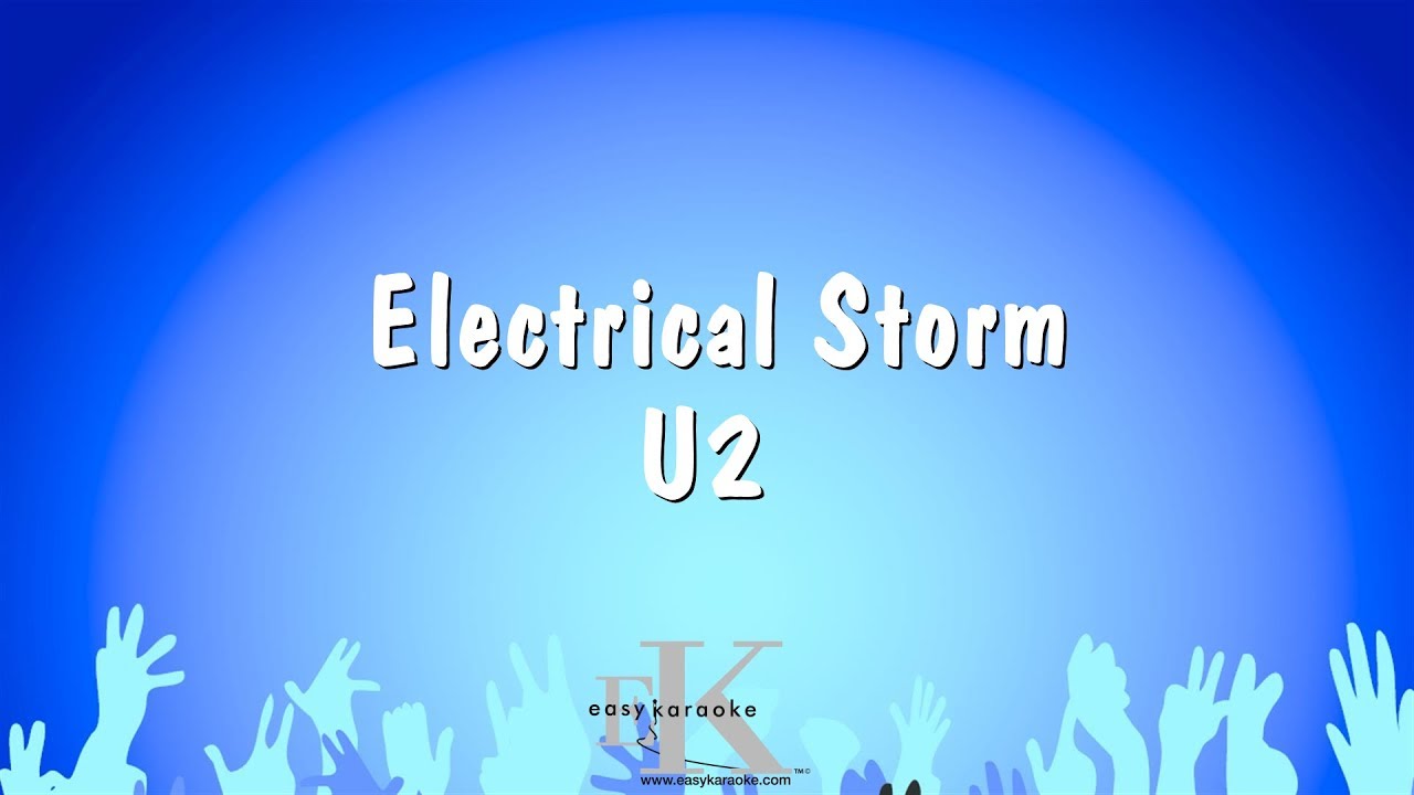 Electrical Storm - U2 (Karaoke Version)