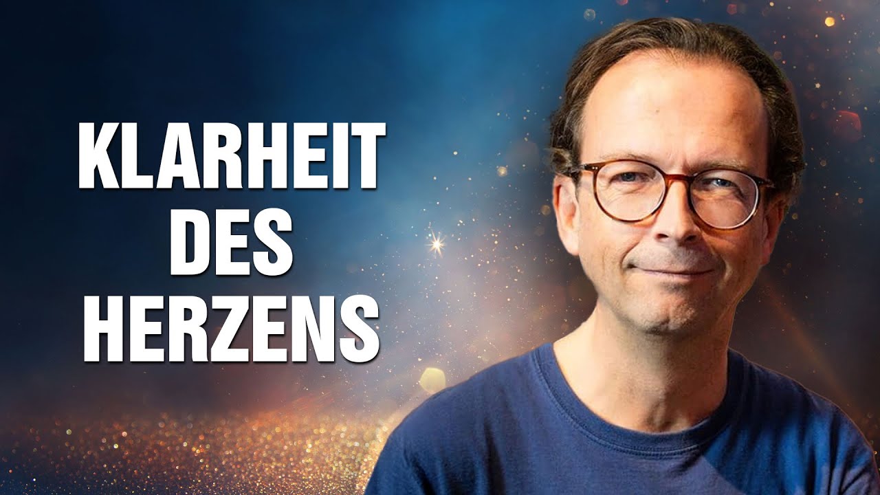Die Klarheit des Herzens: Wie Du Dich zeigst und wirklich gesehen fühlst - Thomas Schmelzer