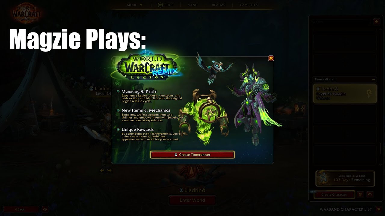 2nd Toon Is Alliance Arms Warrior Varian:   Magzie Plays Playing Through Legion:  Remix!