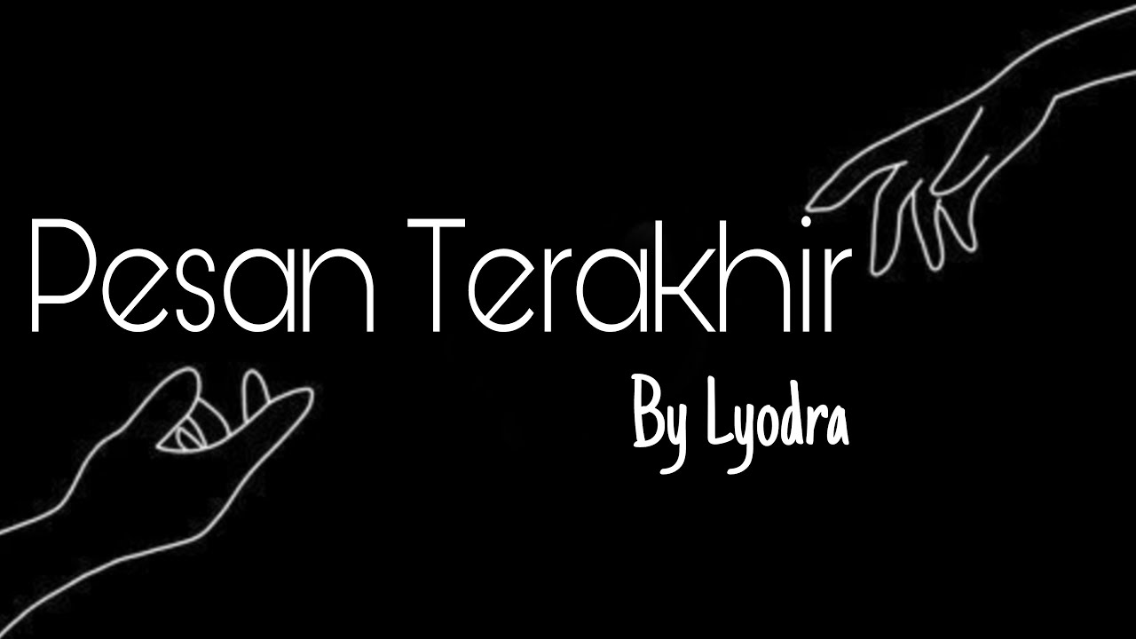 Pesan Terakhir - Lyodra Ginting | Lirik