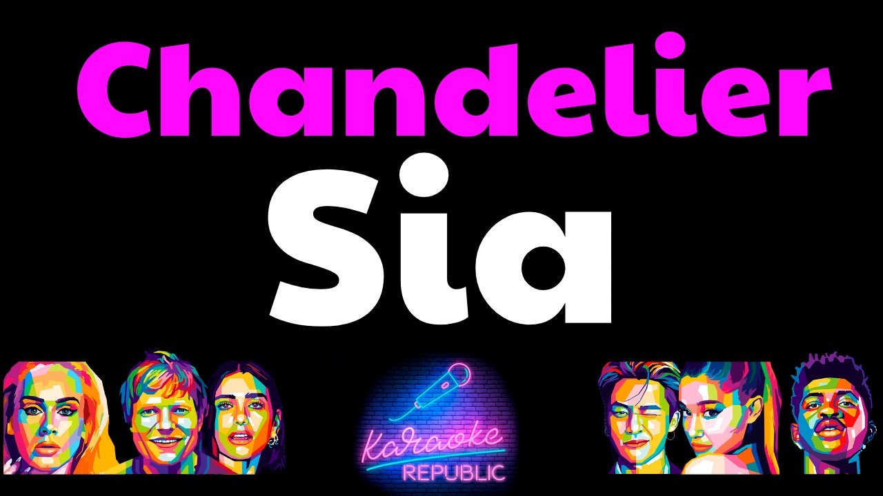 Sia - Chandelier (Lyrics Karaoke)